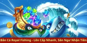 Bí Quyết Chinh Phục Bắn Cá Royal Fishing Tại DV88 Trong 6 Bước