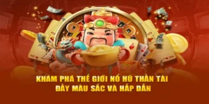 Bí Quyết Chinh Phục Nổ Hũ Thần Tài DV88 Từ Chuyên Gia Cá Cược